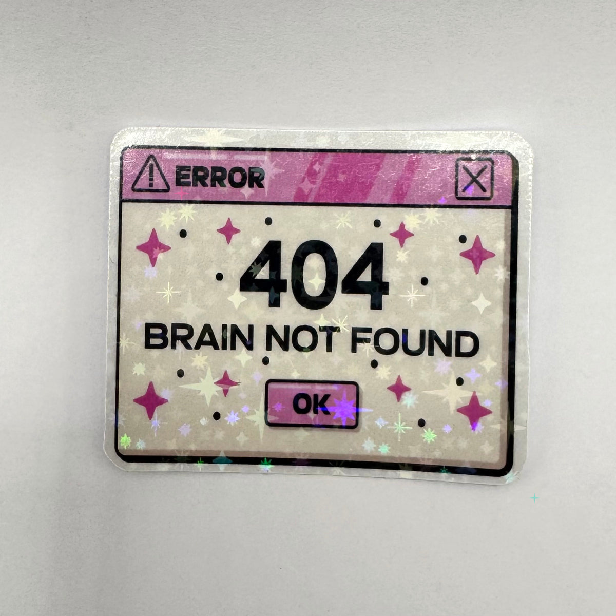 404 Brain Not Found holographic sticker