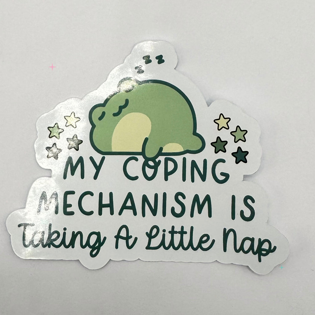 My Coping Mechanism Is Taking a Little Nap glossy frog sticker