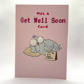 Not a Get Well Soon Card, pink A6 supportive greetings card, front design.