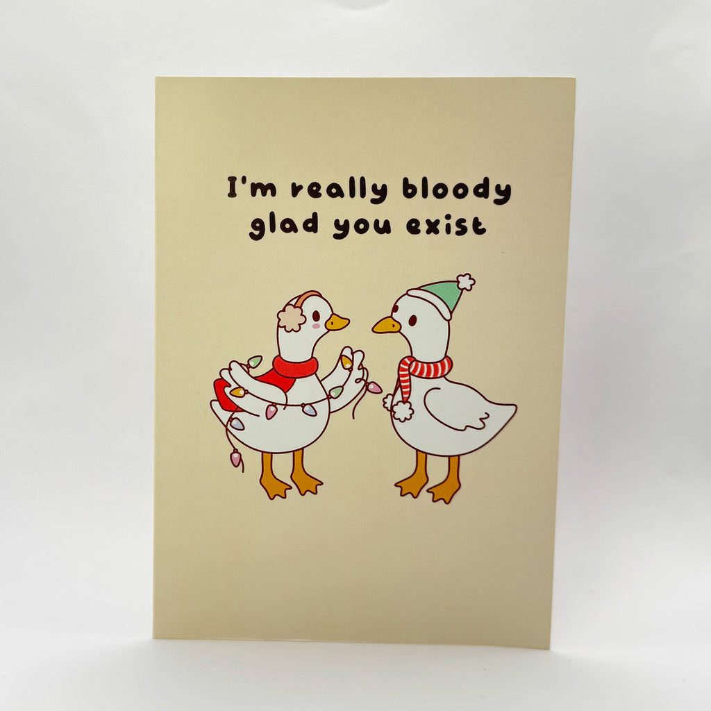 I'm Really Bloody Glad You Exist A6 greeting card, photographed from the front.