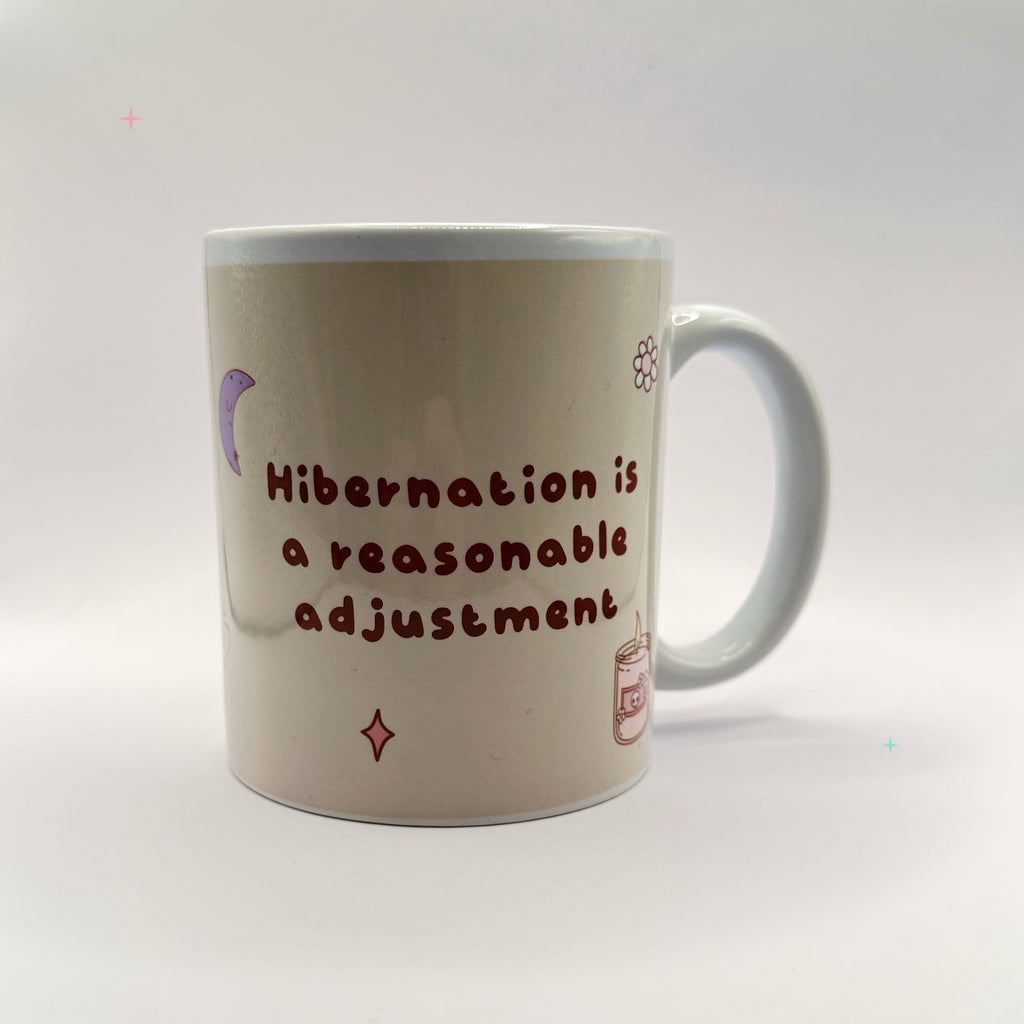 Hibernation Is a Reasonable Adjustment 11oz mug slogan side on white background
