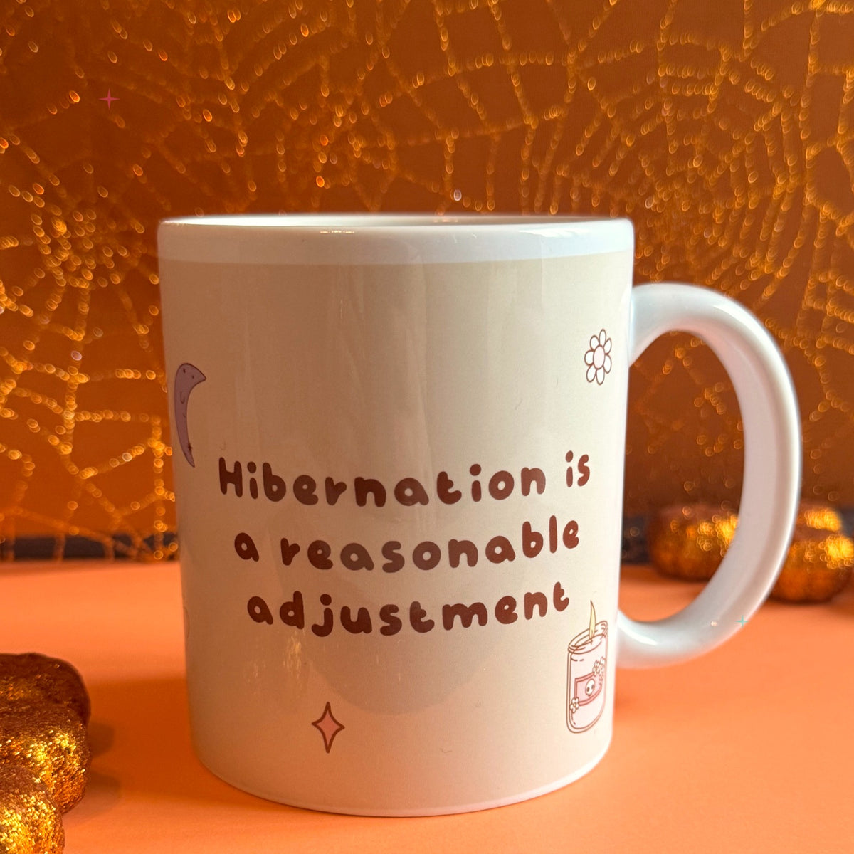 Hibernation Is a Reasonable Adjustment 11oz mug slogan side lifestyle photo