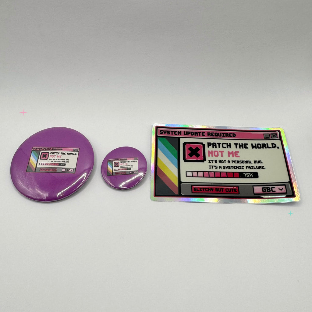 Patch the World Not Me bundle with 32mm badge, 58mm badge and holographic sticker