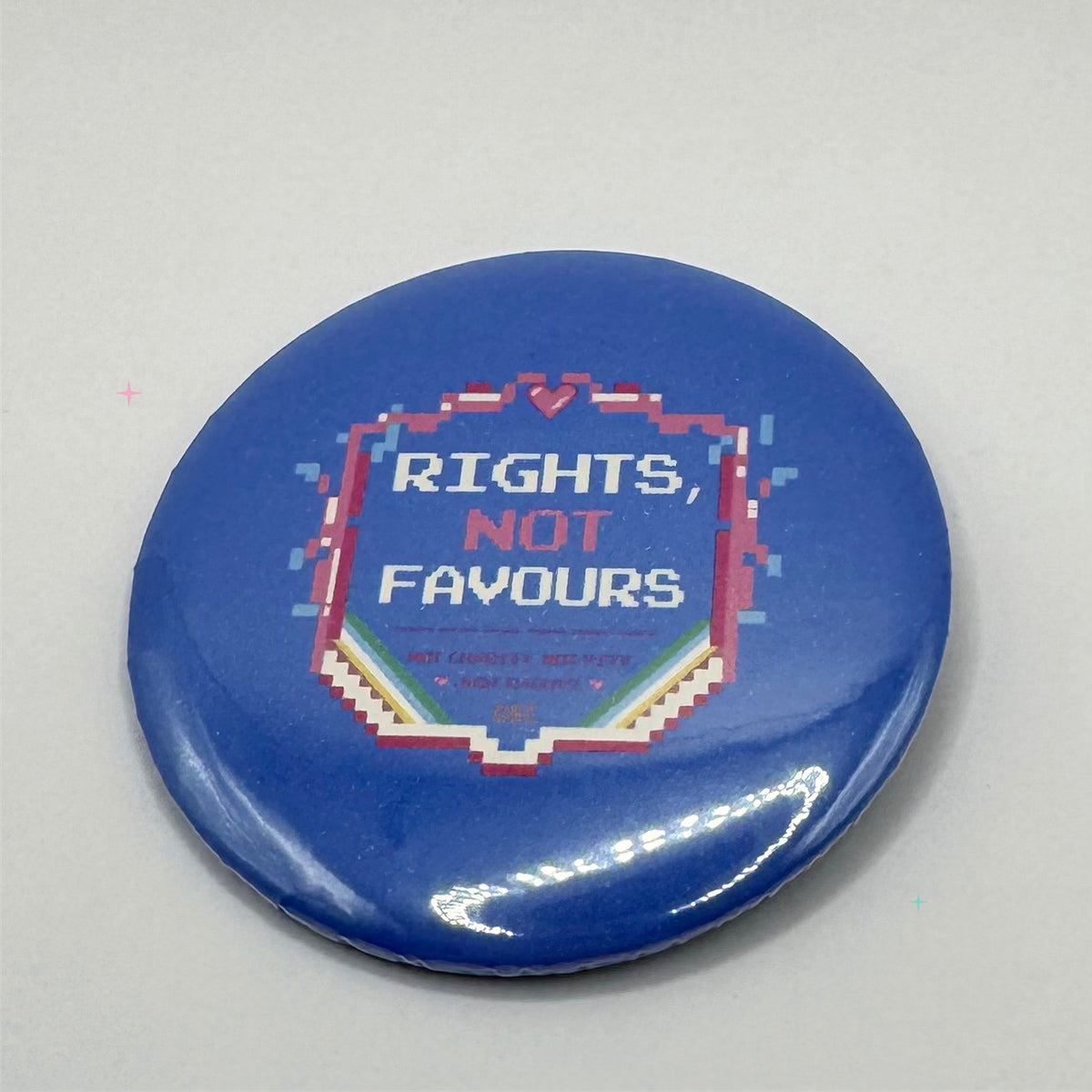 Rights Not Favours 58mm disability rights badge