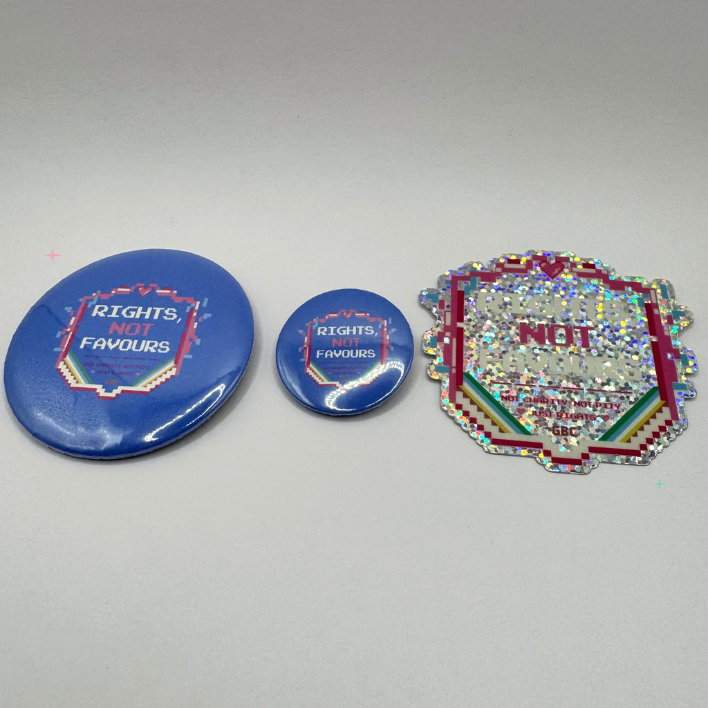 Rights Not Favours disability rights badge and holographic sticker bundle