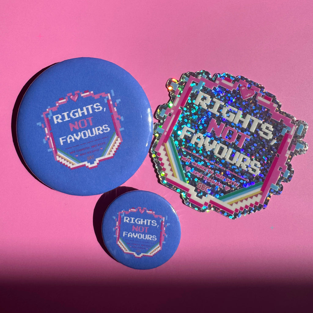 Rights, Not Favours bundle with 32mm and 58mm blue badges and a matching glitter holographic sticker