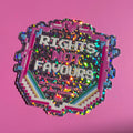 Rights, Not Favours glitter holographic sticker on a pink background