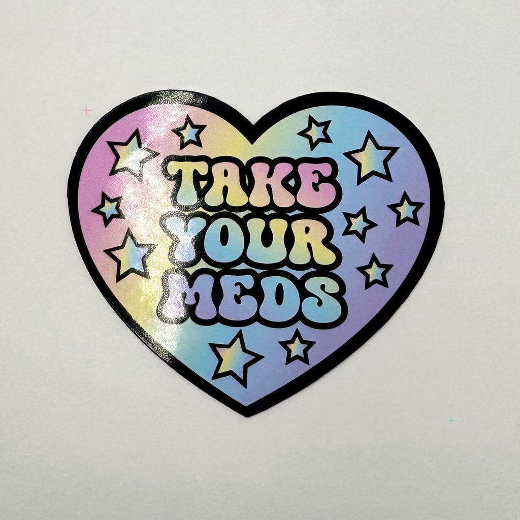 Take Your Meds heart-shaped glossy sticker